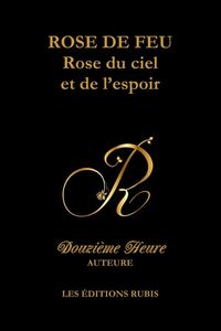 Produktbild: Rose de feu, rose du ciel et de l