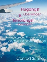 Produktbild: Flugangst &uuml;berwinden & Terrorangst besiegen