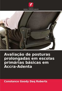 Produktbild: Avalia&ccedil;&atilde;o de posturas prolongadas em escolas prim&aacute;rias b&aacute;sicas em Accra-Adenta