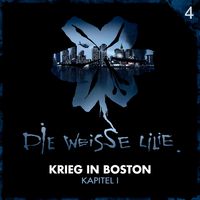 Produktbild: 04: Krieg in Boston - Kapitel I