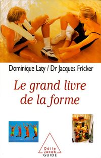 Produktbild: Le Grand Livre de la forme