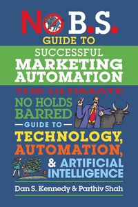 Produktbild: No B.S. Guide to Successful Marketing Automation