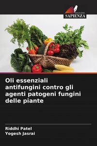 Produktbild: Oli essenziali antifungini contro gli agenti patogeni fungini delle piante