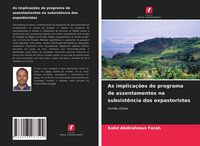 Produktbild: As implica&ccedil;&otilde;es do programa de assentamentos na subsist&ecirc;ncia dos expastoristas
