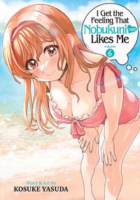 Produktbild: I Get the Feeling That Nobukuni-san Likes Me Vol. 6