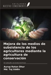 Produktbild: Mejora de los medios de subsistencia de los agricultores mediante la agricultura de conservaci&oacute;n