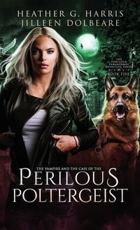 Produktbild: The Vampire and the Case of the Perilous Poltergeist