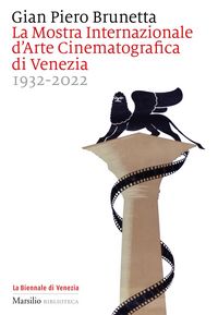 Produktbild: La Mostra internazionale d'arte cinematografica di Venezia 1932-2022
