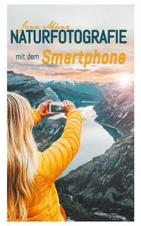 Produktbild: Naturfotografie mit dem Smartphone