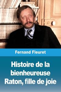 Produktbild: Histoire de la bienheureuse Raton, fille de joie