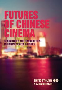 Produktbild: Futures of Chinese Cinema