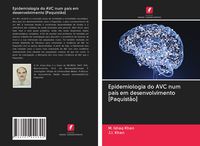 Produktbild: Epidemiologia do AVC num pa&iacute;s em desenvolvimento [Paquist&atilde;o]