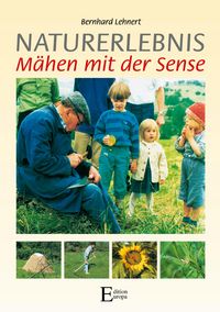 Produktbild: Naturerlebnis - M&auml;hen mit der Sense