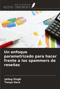 Produktbild: Un enfoque parametrizado para hacer frente a los spammers de rese&ntilde;as