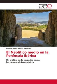 Produktbild: El Neol&iacute;tico medio en la Pen&iacute;nsula Ib&eacute;rica