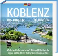 Produktbild: Koblenz bis Bingen / Koblenz to Bingen - Book To Go