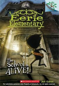 Produktbild: The School Is Alive!: A Branches Book (Eerie Elementary #1)