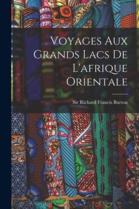Produktbild: Voyages Aux Grands Lacs De L'afrique Orientale