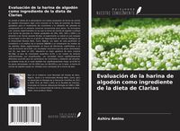 Produktbild: Evaluaci&oacute;n de la harina de algod&oacute;n como ingrediente de la dieta de Clarias