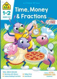 Produktbild: School Zone Time, Money & Fractions Grades 1-2 Workbook