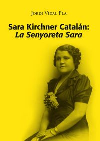 Produktbild: Sara Kirchner Catal&aacute;n: La senyoreta Sara
