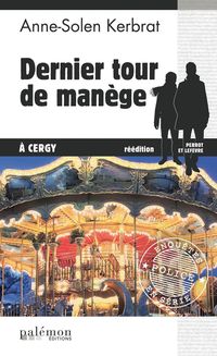 Bild vom Artikel Dernier tour de manège à Cergy vom Autor Anne-Solen Kerbrat