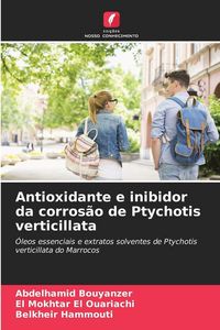 Produktbild: Antioxidante e inibidor da corros&atilde;o de Ptychotis verticillata