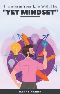 Produktbild: Transform Your Life With TheYet Mindset