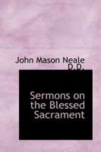 Produktbild: Sermons on the Blessed Sacrament