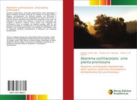 Produktbild: Abarema cochliacarpos: uma planta promissora