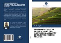 Produktbild: Pharmakologische Erforschung der Nootropen Aktivit&auml;t einer Einheimischen Pflanze