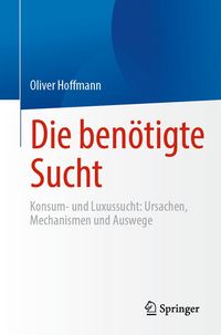 Produktbild: Die ben&ouml;tigte Sucht