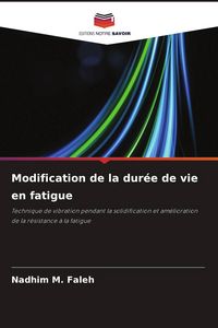 Produktbild: Modification de la dur&eacute;e de vie en fatigue