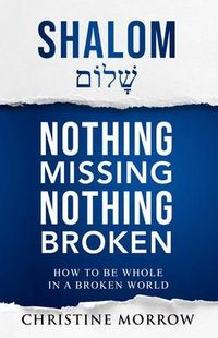 Produktbild: Shalom - Nothing Missing Nothing Broken