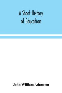 Produktbild: A short history of education