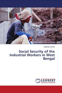 Produktbild: Social Security of the Industrial Workers in West Bengal