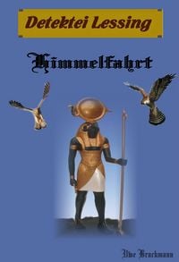 Produktbild: Himmelfahrt. Detektei Lessing Kriminalserie, Band 9. Spannender Detektiv und Kriminalroman &uuml;ber Verbrechen, Mord, Intrigen und Verrat.