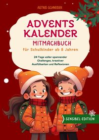 Produktbild: Adventskalender-Mitmachbuch f&uuml;r Schulkinder ab 8 Jahren. 24 Tage voller Entdeckungen: