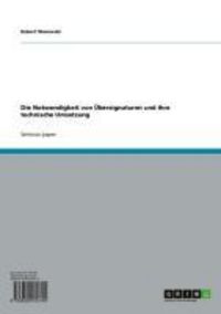 Produktbild: Die Notwendigkeit von &Uuml;bersignaturen und ihre technische Umsetzung