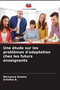 Produktbild: Une &eacute;tude sur les probl&egrave;mes d'adaptation chez les futurs enseignants