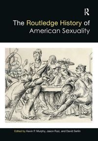 Produktbild: The Routledge History of American Sexuality