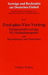 Produktbild: Vertr&auml;ge und Rechtsakte zur Deutschen Einheit Bd. 3: Zwei-plus-Vier-Vertrag