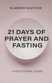 Produktbild: 21 Days of Prayer and Fasting