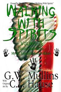 Produktbild: Walking With Spirits Volume 5 Native American Myths, Legends, And Folklore