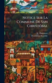 Produktbild: Notice Sur La Commune De San Christ&Atilde;3bal