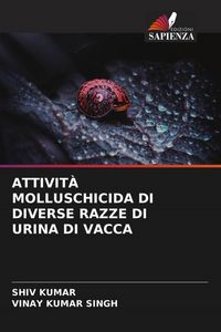 Produktbild: ATTIVIT&Agrave; MOLLUSCHICIDA DI DIVERSE RAZZE DI URINA DI VACCA