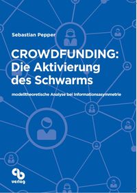 Produktbild: Crowdfunding: Die Aktivierung des Schwarms