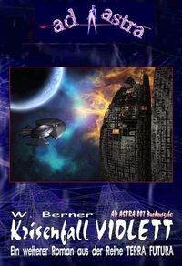 Produktbild: AD ASTRA 007 Buchausgabe: Krisenfall Violett
