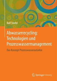 Produktbild: Abwasserrecycling: Technologien und Prozesswassermanagement