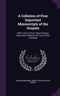 Produktbild: A Collation of Four Important Manuscripts of the Gospels
